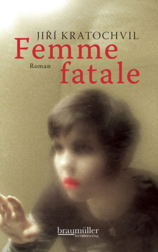 Jirí Kratochvil: Femme fatale