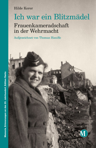 Hilde Kerer: Ich war ein Blitzmädel