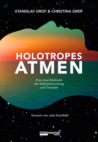Stanislav Grof, Christina Grof: Holotropes Atmen