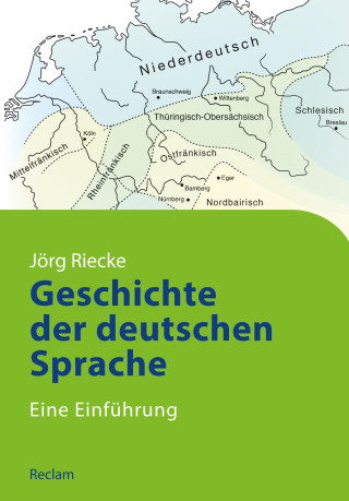 Jörg Riecke: Geschichte der deutschen Sprache