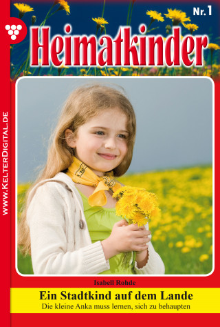 Isabell Rohde: Heimatkinder 1 – Heimatroman