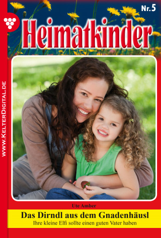 Ute Amber: Heimatkinder 5 – Heimatroman