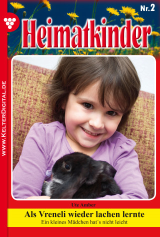 Ute Amber: Heimatkinder 2 – Heimatroman