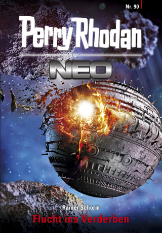 Rainer Schorm: Perry Rhodan Neo 90: Flucht ins Verderben