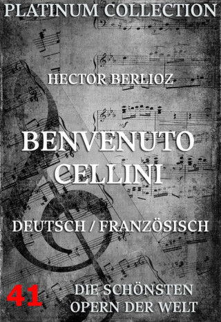 Hector Berlioz, Armand Francois Leon de Wailly: Benvenuto Cellini