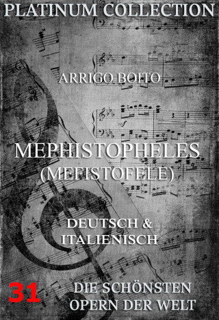 Arrigo Boito: Mephistopheles (Mefistofele)