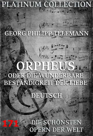 Georg Philipp Telemann, Johann Philipp Prätorius: Orpheus oder die wunderbare Beständigkeit der Liebe