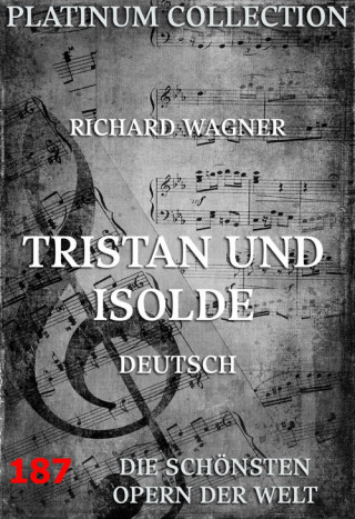 Richard Wagner: Tristan und Isolde