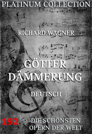 Richard Wagner: Götterdämmerung