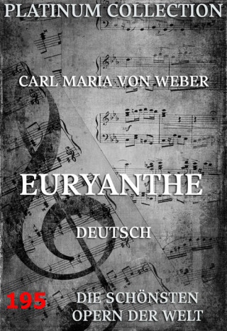 Carl Maria von Weber, Wilhelmina Christiane von Chezy: Euryanthe
