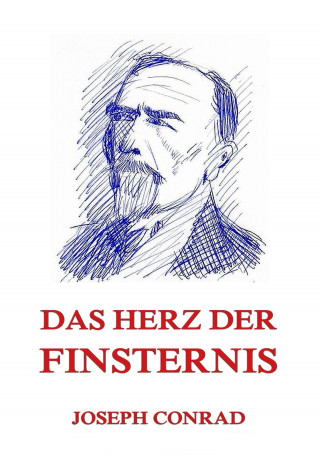 Joseph Conrad: Das Herz der Finsternis