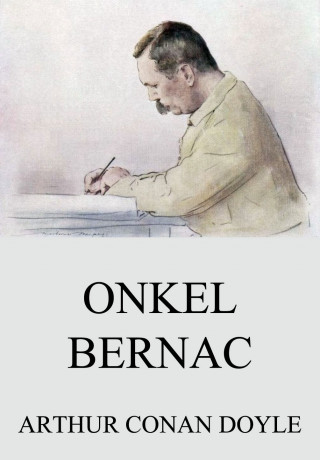 Arthur Conan Doyle: Onkel Bernac