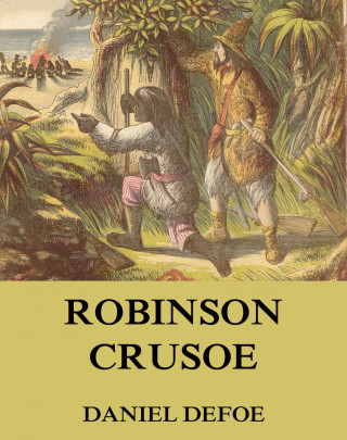 Daniel Defoe: Robinson Crusoe