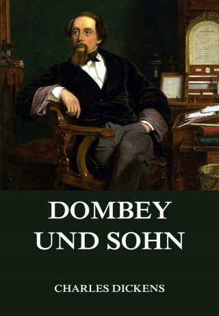 Charles Dickens: Dombey und Sohn