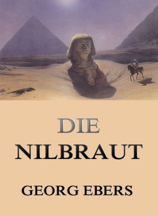 Georg Ebers: Die Nilbraut
