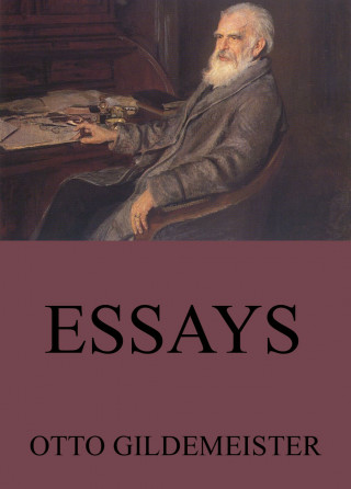 Otto Gildemeister: Essays