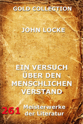 John Locke: Ein Versuch über den menschlichen Verstand