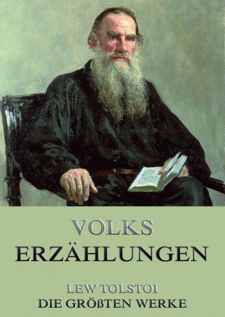 Lew Tolstoi: Volkserzählungen