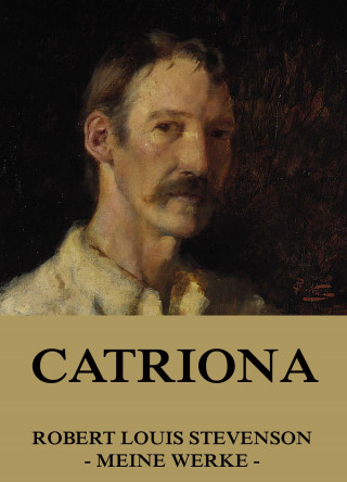 Robert Louis Stevenson: Catriona