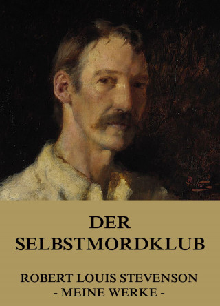 Robert Louis Stevenson: Der Selbstmordklub