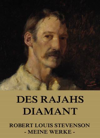 Robert Louis Stevenson: Des Rajahs Diamant
