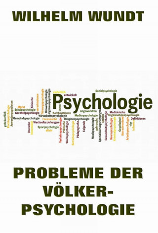 Wilhelm Wundt: Probleme der Völkerpsychologie
