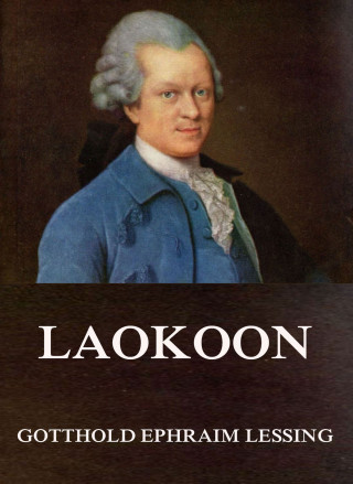 Gotthold Ephraim Lessing: Laokoon