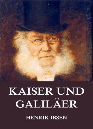Henrik Ibsen: Kaiser und Galiläer