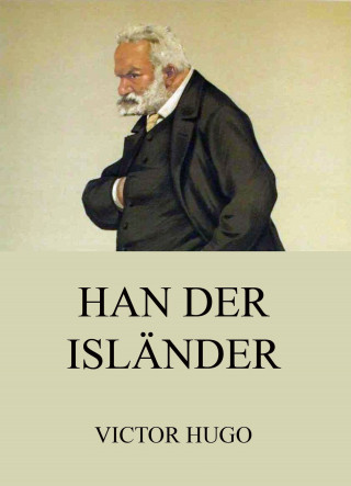 Victor Hugo: Han der Isländer