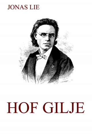 Jonas Lie: Hof Gilje
