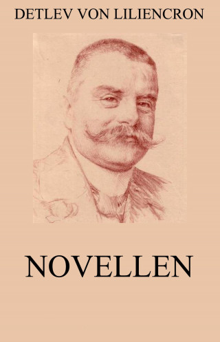 Detlev von Liliencron: Novellen