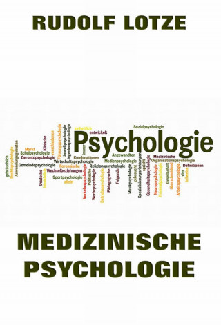 Rudolf Lotze: Medizinische Psychologie