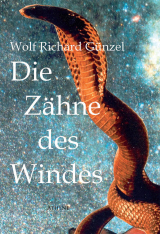 Wolf Richard Günzel: Die Zähne des Windes