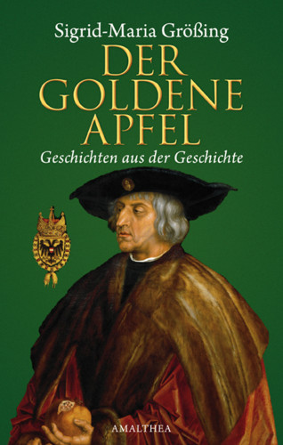 Sigrid-Maria Größing: Der goldene Apfel