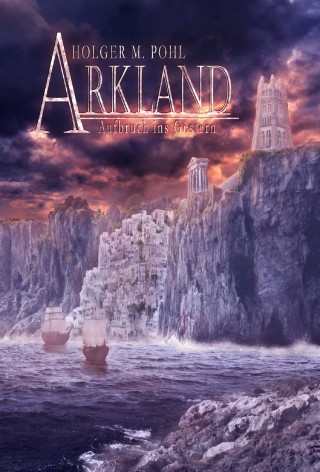 Holger M. Pohl: ARKLAND