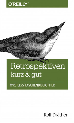 Rolf Dräther: Retrospektiven - kurz & gut