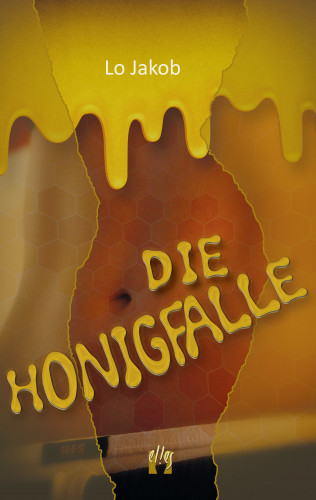 Lo Jakob: Die Honigfalle