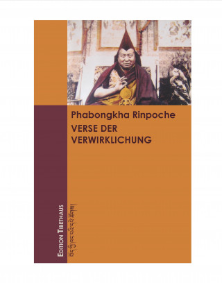 Rinpoche Phabongkha: Verse der Verwirklung