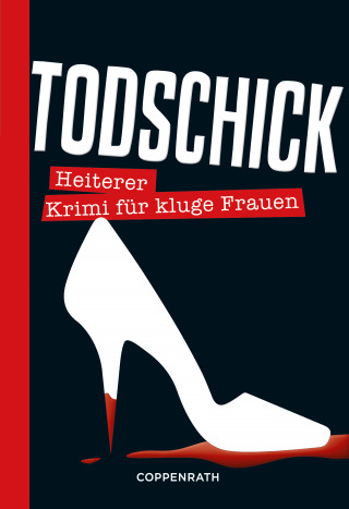 Rosemarie Brilmeyer: Todschick