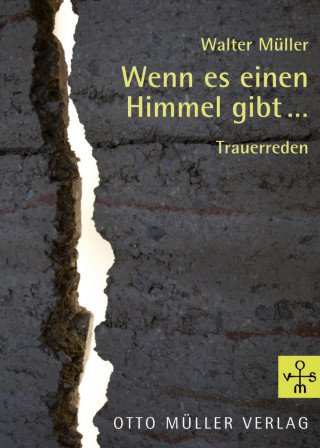 Walter Müller: Wenn es einen Himmel gibt...