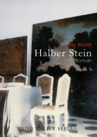 Iris Wolff: Halber Stein