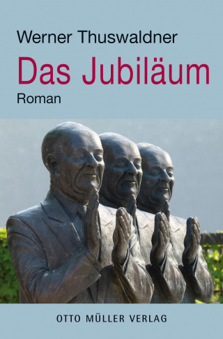 Werner Thuswaldner: Das Jubiläum