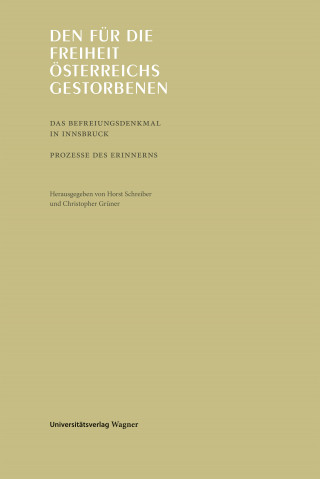 Den für die Freiheit Österreichs gestorbenen