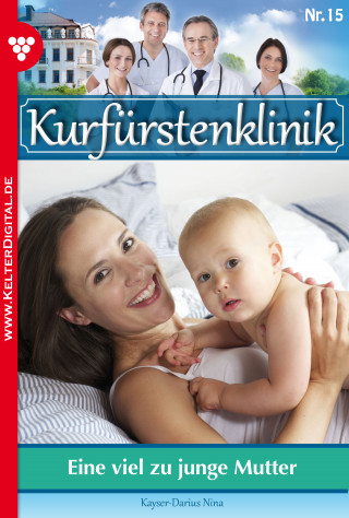 Nina Kayser-Darius: Kurfürstenklinik 15 – Arztroman