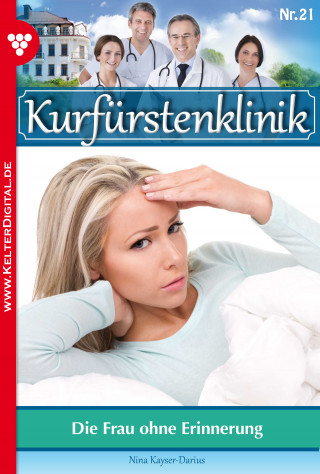 Nina Kayser-Darius: Kurfürstenklinik 21 – Arztroman