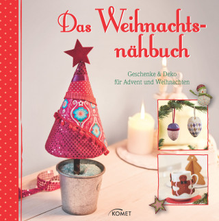 Rabea Rauer, Yvonne Reidelbach: Das Weihnachtsnähbuch