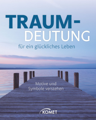 Renate C. Zellinger: Traumdeutung für ein glückliches Leben