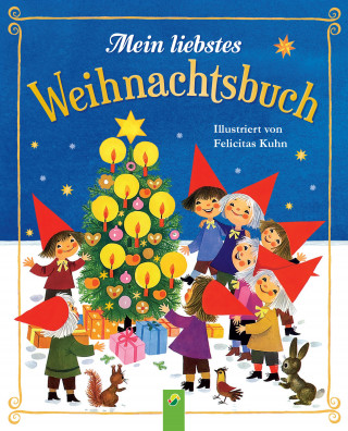 Gisela Fischer, Edith Jentner, Regina S. Jobst: Mein liebstes Weihnachtsbuch