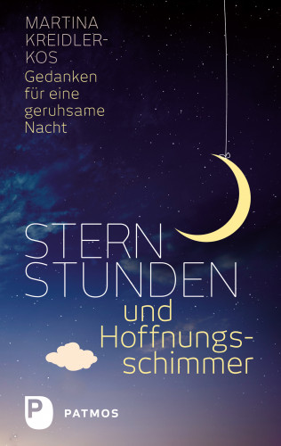 Martina Kreidler-Kos: Sternstunden und Hoffnungsschimmer