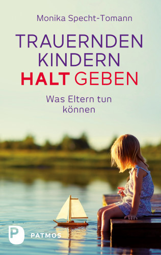 Monika Specht-Tomann: Trauernden Kindern Halt geben